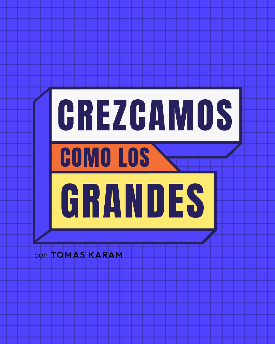 Crezcamos Como Los Grandes — Business podcast